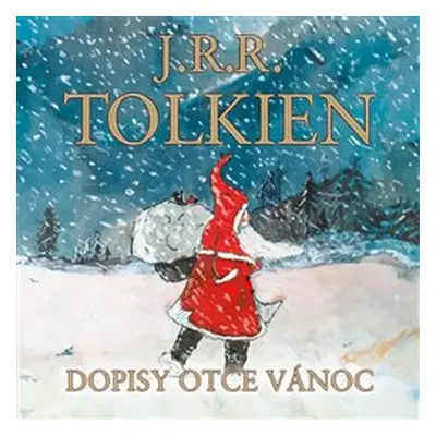 Dopisy Otce Vánoc - J. R. R. Tolkien