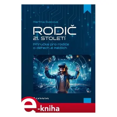 Rodič 21. století - Martina Švecová