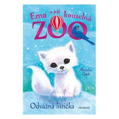 Ema a její kouzelná zoo - Odvážná lištička - Amelia Cobb