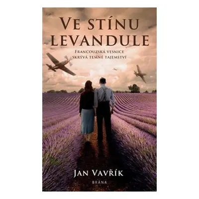 Ve stínu levandule - Jan Vavřík