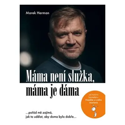 Máma není služka, máma je dáma - Marek Herman