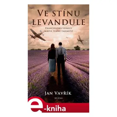 Ve stínu levandule - Jan Vavřík