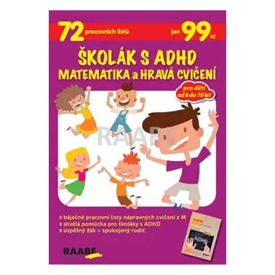 Školák s ADHD - Matematika a hravá cvičení - Věra Gošová, Monika Sedláková