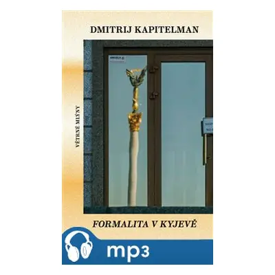 Formalita v Kyjevě, mp3 - Dmitrij Kapitelman