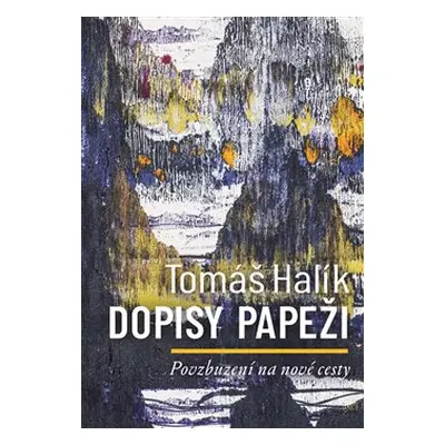 Dopisy papeži - Tomáš Halík