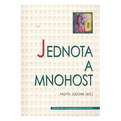 Jednota a mnohost - Martin Jabůrek