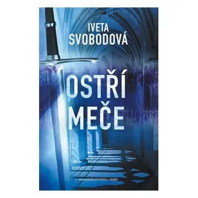 Ostří meče - Iveta Svobodová