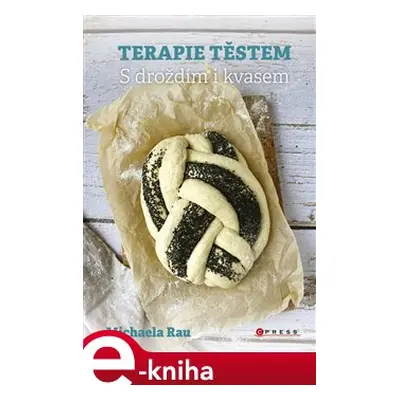 Terapie těstem - Michaela Rau