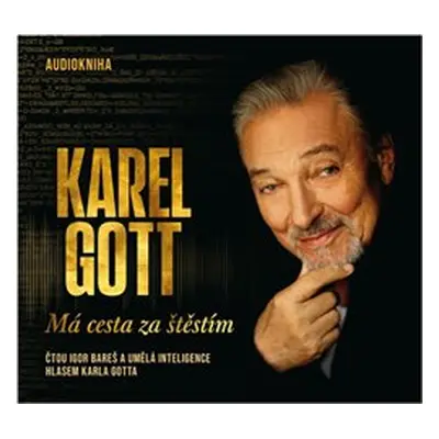 Má cesta za štěstím - Karel Gott