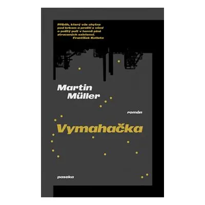 Vymahačka - Martin Müller