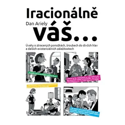 Iracionálně váš... - Dan Ariely