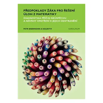 Předpoklady žáka pro řešení úloh z matematiky - Petr Eisenmann