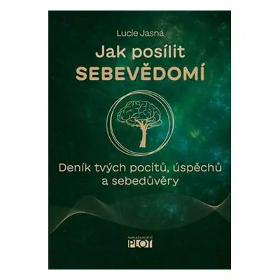 Jak posílit sebevědomí - Lucie Jasná