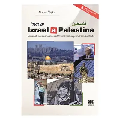 Izrael a Palestina - Marek Čejka