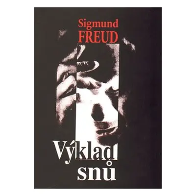 Výklad snů - Sigmund Freud