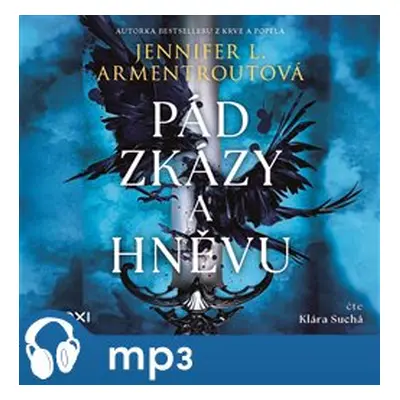 Pád zkázy a hněvu, mp3 - Jennifer L. Armentroutová