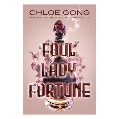 Foul Lade Fortune - Chloe Gong