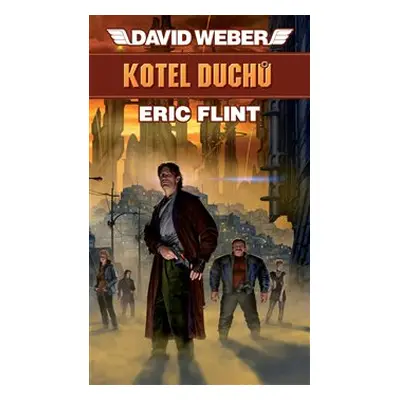 Kotel duchů - Eric Flint, David Weber