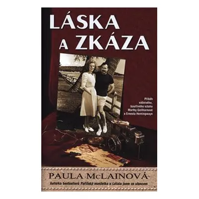 Láska a zkáza - Paula McLainová