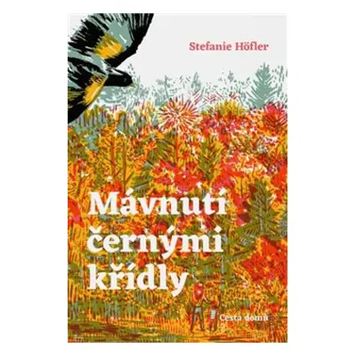 Mávnutí černými křídly - Stefanie Höfler