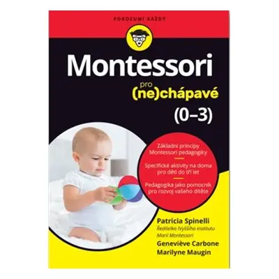 Montessori pro (ne)chápavé (0–3 roky) - Patricia Spinelli, Genevieve Carbone, Marilyne Maugin