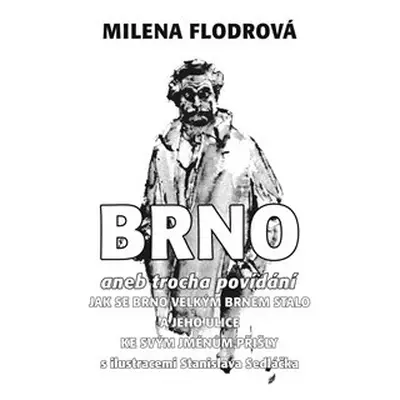 Brno - Milena Flodrová