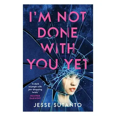 Im Not Done With You Yet - Jesse Q. Sutantová