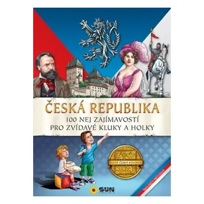 Česká Republika-100 nej zajímavostí