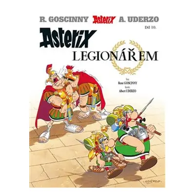 Asterix (10.) - Asterix legionářem - René Goscinny