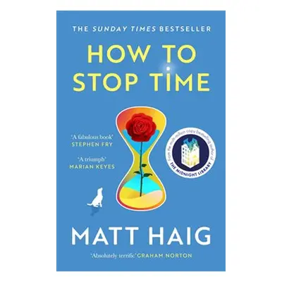 How to Stop Time - Matt Haig