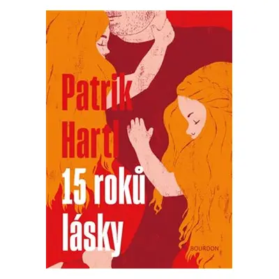 15 roků lásky - Patrik Hartl