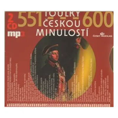 Toulky českou minulostí 551-600 - Josef Veselý