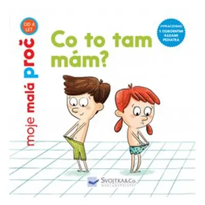 Co to tam mám? - moje malá proč - Camille Laurans