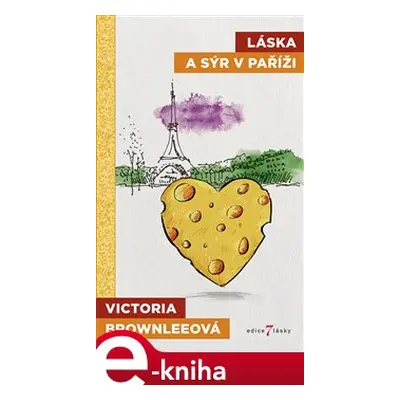 Láska a sýr v Paříži - Victoria Brownleeová