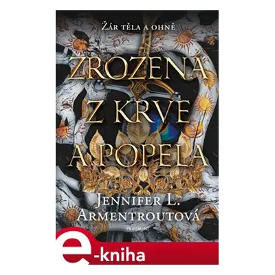 Zrozená z krve a popela - Jennifer L. Armentroutová