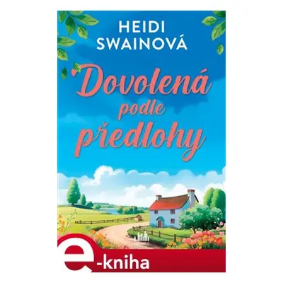 Dovolená podle předlohy - Heidi Swainová