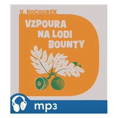 Vzpoura na lodi Bounty, mp3 - Vítězslav Kocourek