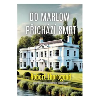 Do Marlow přichází smrt - Robert Thorogood