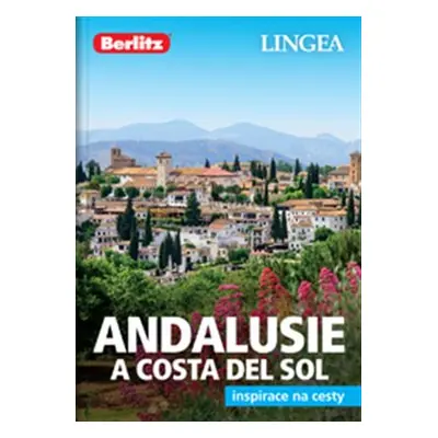 Andalusie a Costa del Sol - Inspirace na cesty