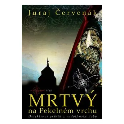 Mrtvý na Pekelném vrchu - Juraj Červenák