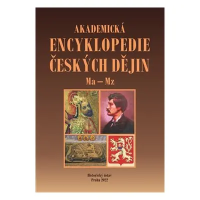 Akademická encyklopedie českých dějin VIII. Ma - Mz - Jaroslav Pánek, kol.