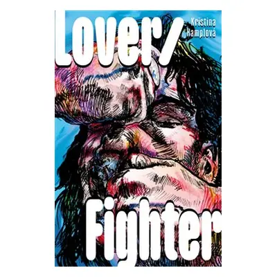 Lover/Fighter - Kristina Hamplová