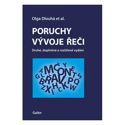 Poruchy vývoje řeči - Olga Dlouhá, kol.