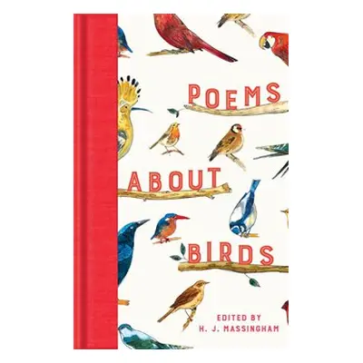 Poems About Birds - H. J. Massingham