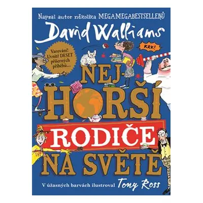 Nejhorší rodiče na světě - David Walliams