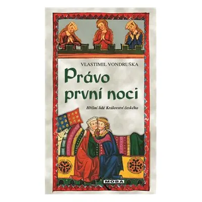 Právo první noci - Vlastimil Vondruška