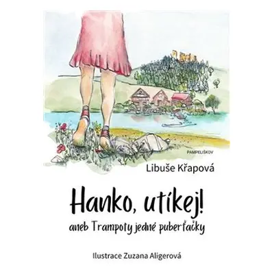 Hanko, utíkej! - Libuše Křapová