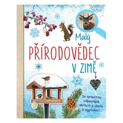 Malý přírodovědec v zimě - Eva Eich