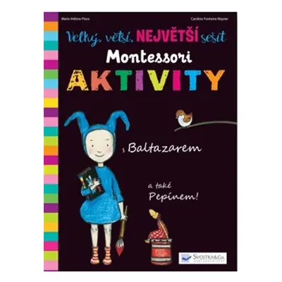 Velký, větší, Největší sešit Montessori aktivity - Marie-Helene Place