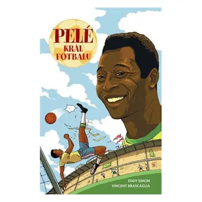 Pelé: Král fotbalu - Eddy Simon